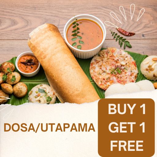 Lunch Offer : Buy 1 Dosa / Uttpama & Get 1 Free